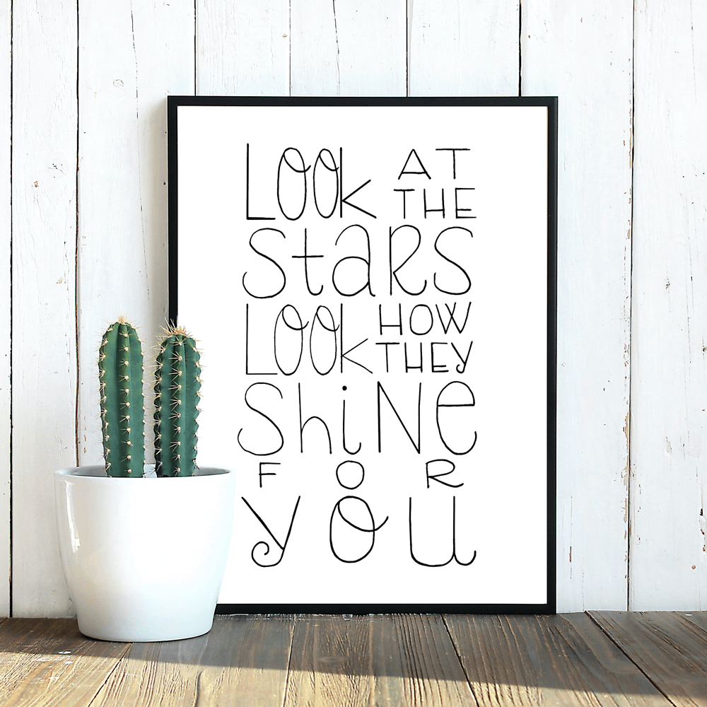 look at the stars look how they shine for you handlettering