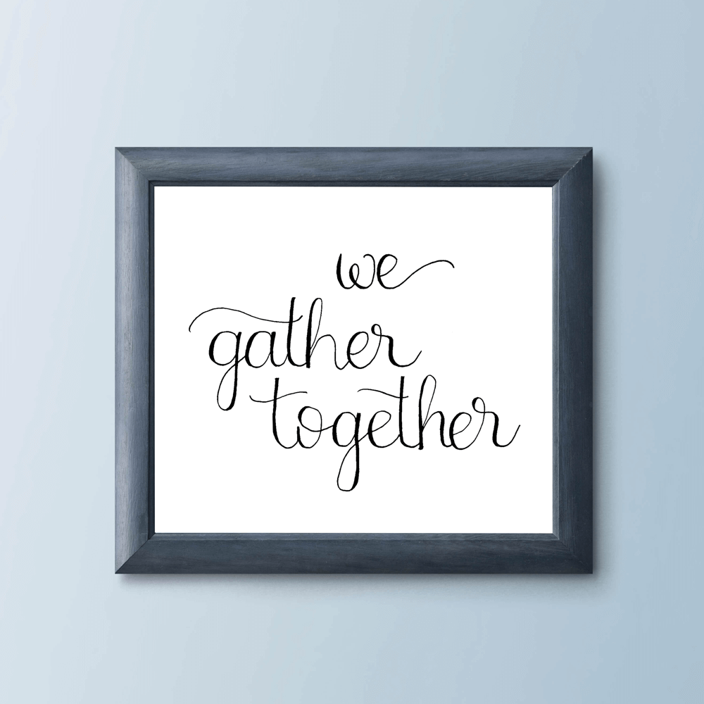we gather together hymn lyric lettered print